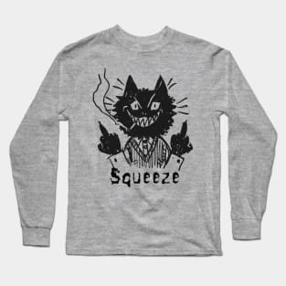 squeeze and the bad cat Long Sleeve T-Shirt